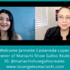 Welcome Jannette Castaneda-Lopez, Owner of Mariachi Show Gallos Reales