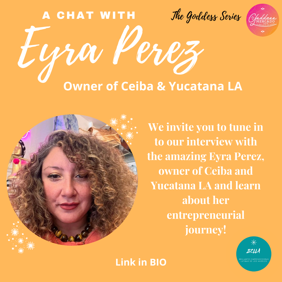 A Chat with Eyra Perez, Owner of Ceiba & Yucatana LA