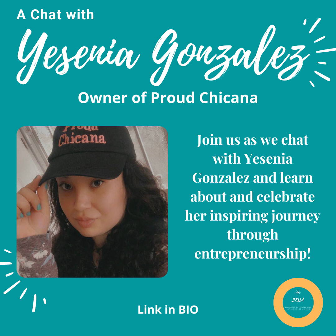 A Chat with Yesenia Gonzalez, Owner of Proud Chicana