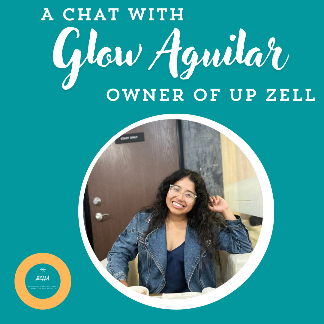 A Chat with Glow Aguilar, Owner of Up Zell