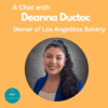 A Chat with Deanna Ductoc, Owner of Los Angelitos Bakery